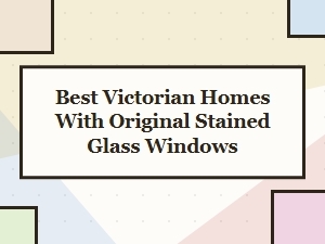 Victorian Homes Preserving Original Stained Glass Windows