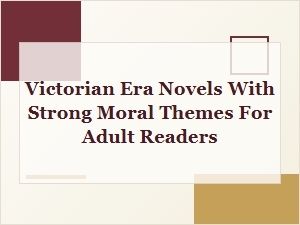 Morality and Manners in Victorian Literary Classics